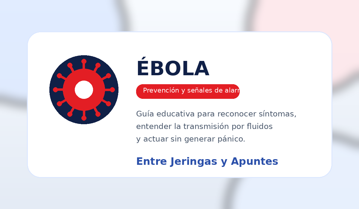 Ébola: actualidad y prevención